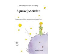 Il principe cinino - Saint-Exupéry Antoine de