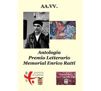 Libri Antologia Premio Letterario Memorial Enrico Ratti