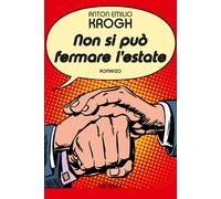Non si può fermare l'estate