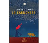 Libri Antonella Cilento - La Babilonese