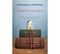 Libri Antonella Frontani - Dopo La Solitudine