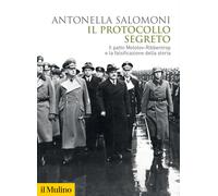 Il protocollo segreto. Il patto Molotov-Ribbentrop e la falsificazione del...
