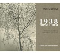 Libri Antonia Pozzi - 1938 primo album - 2019