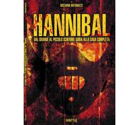 Libri Antoniazzi Riccardo - Hannibal. Dal Grande Al Piccolo Schermo: Guida Alla
