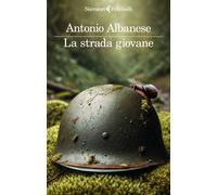 Libri Antonio Albanese - La Strada Giovane