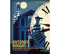 Libri Antonio Boggio - Assassinio All'isola Di San Pietro. Un'indagine Di Alvise