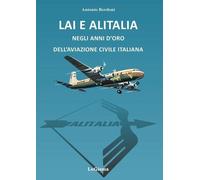 LAI e Alitalia negli anni d'oro dell'aviazione civile italiana