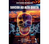 Libri Antonio Bordoni - Suicidi Ad Alta Quota. Il Problema Della Salute Mentale