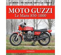 Libri Antonio Cannizzaro - Moto Guzzi Le Mans 850-1000 - 2021