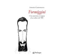 Formíggini. Vita umoristica (e tragica) di un editore del '900 - Castronuo...