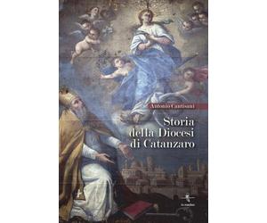 Libri Antonio Catisani - Storia della diocesi di Catanzaro - 2020