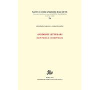 Aneddoti letterari. Da Petrarca a Scheiwiller - Ciaralli Antonio, Pulsoni Carlo