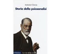 Libri Antonio Ciocca - Storia della psicoanalisi - 2015
