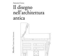 Libri Antonio Corso - Il disegno nell'architettura antica - 2018