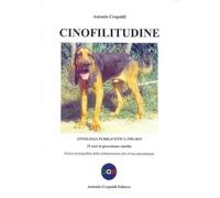 Libri Antonio Crepaldi - Cinofilitudine. Antologia Pubblicistica (1990-2015). 25