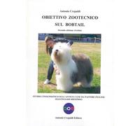 Libri Antonio Crepaldi - Obiettivo Zootecnico Sul Bobtail. Studio Cinognostico S