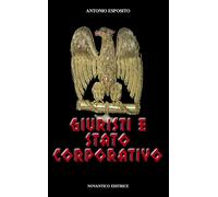 Libri Antonio Esposito - Giuristi E Stato Corporativo