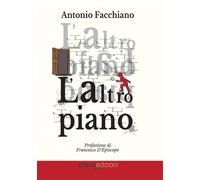 Libri Antonio Facchiano - L'altro piano - 2021 (Tracce)