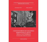 Libri Antonio Faita / Renna Paola - I Santi Patroni Di Gallipoli Sebastiano E Ag