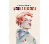 Libri Antonio Ferrara - Mari La Bugiarda