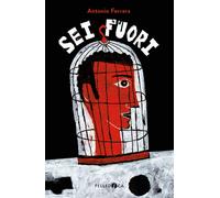 Libri Antonio Ferrara - Sei fuori - 2022 (NeroInchiostro)
