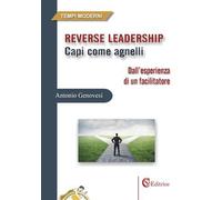 Libri Antonio Genovesi - Reverse Leadership. Capi Come Agnelli