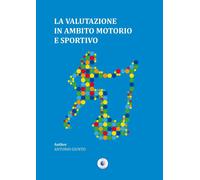 La valutazione in ambito motorio e sportivo
