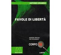 Libri Antonio Gramsci - Favole Di Liberta. Ediz. Per Ipovedenti