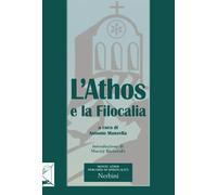 Libri Antonio Manzella - L'Athos e la filocalia - 2019