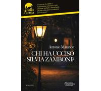 Libri Antonio Marando - Chi ha ucciso Silvia Zamboni? - 2026