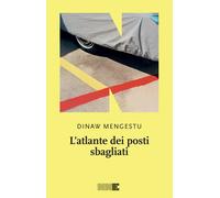 Libri Antonio Matera - L'atlante dei posti sbagliati - 2025