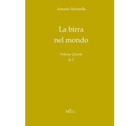 Libri Antonio Mennella - La birra nel mondo. Vol. 4: R-T - 2020