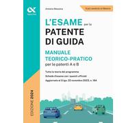 Libri Antonio Messina - L' Esame Per La Patente Di Guida. Manuale Teorico-Pratic