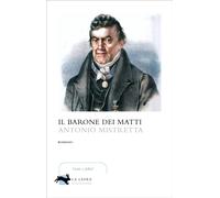Libri Antonio Mistretta - Il Barone Dei Matti