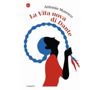 Libri Antonio Moresco - La Vita Nova Di Dante