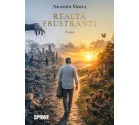 Libri Antonio Mosca - Realta Frustranti