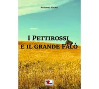 Libri Antonio Nigro - I Pettirossi E Il Grande Falo. Nuova Ediz.