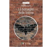 Libri Antonio Nucci - La Battaglia Delle Falene
