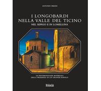 Libri Antonio Parini - I Longobardi Nella Valle Del Ticino, Nel Seprio E In Lome