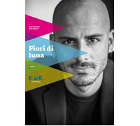 Libri Antonio Piccolo - Fiori Di Luna