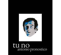 Libri Antonio Pronostico - Tu No. Un Omaggio Al Cantautore Piero Ciampi