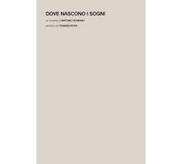Libri Antonio Romano - Dove nascono i sogni - 2024