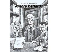 Amore Beffardo - Antonio Rossello - 2022
