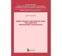Libri Antonio Salamone - Smart Roads E Driverless Cars. Tra Diritto E Innovazion