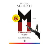 Libri Antonio Scurati - M. Il Figlio Del Secolo
