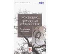 Libri Antonio Techel - Non Dormo Quasi Quasi Scarabocchio
