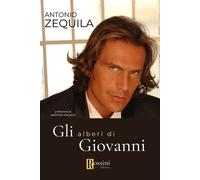 Libri Antonio Zequila - Gli alberi di Giovanni - 2023
