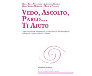Libri Antonioli Maria Elisa / Antonella Carolo / Morosini M. Giulia - Vedo, Asco