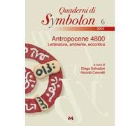 Libri Antropocene 4800. Letteratura, Ambiente, Ecocritica