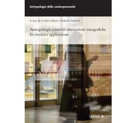 Libri Antropologia E Servizi: Intersezioni Etnografiche Fra Ricerca E Applicazio